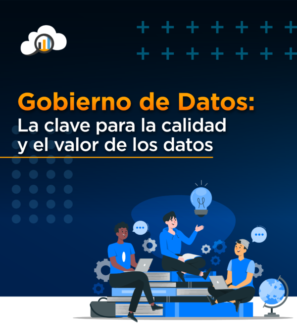 Gobiernos de Datos: Importancia Beneficios y desafíos