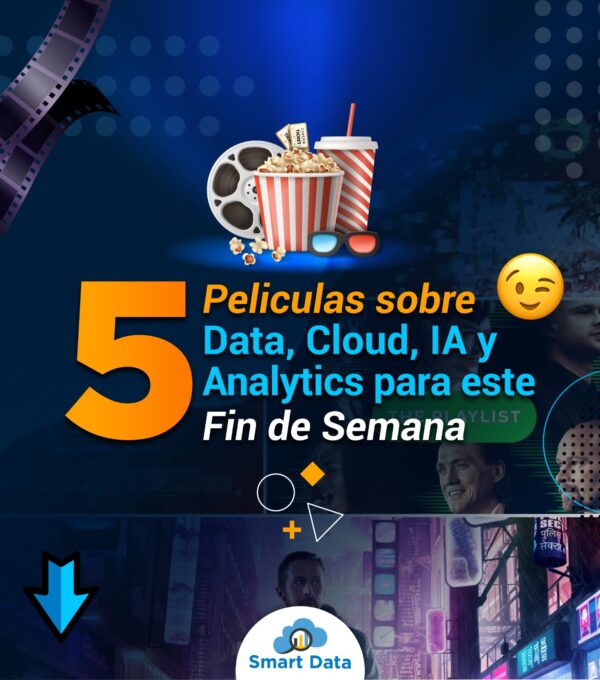 5 peliculas sobre Data, Cloud, IA y Analytics