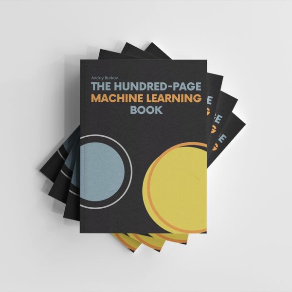 Portada del libro The Hundred-page Machine Learning Book básico para Machine Learning