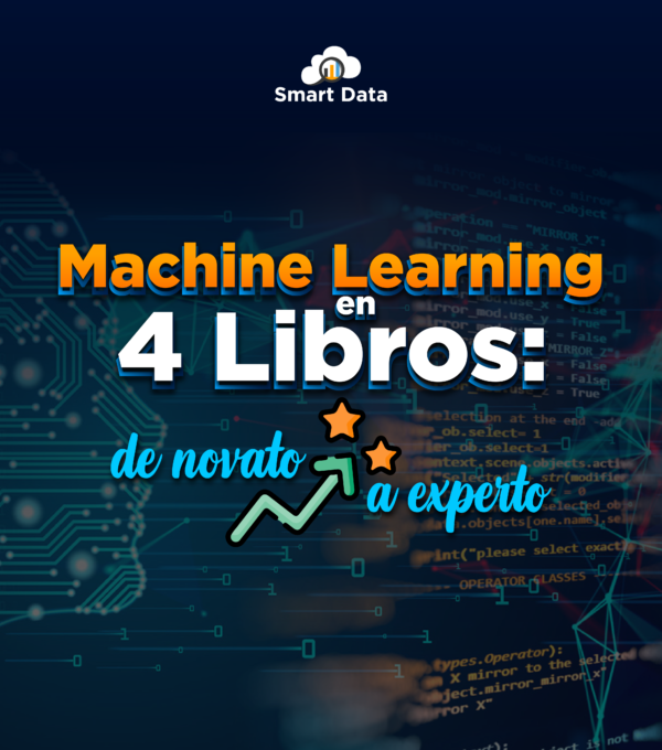 Machine Learning en 4 libros: De novato a experto