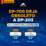 El Reemplazo del DP-203 por el DP-700 en Azure