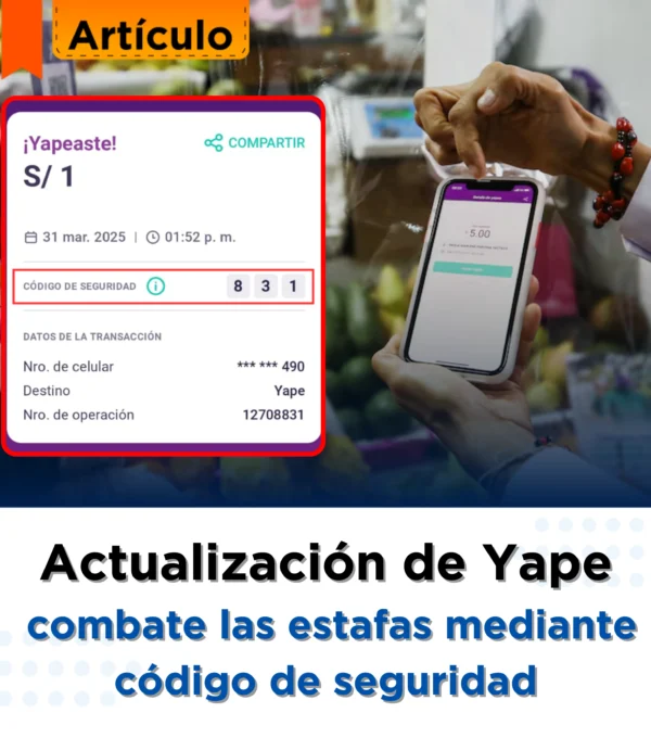 Yape lanza nuevo código de seguridad para evitar estafas