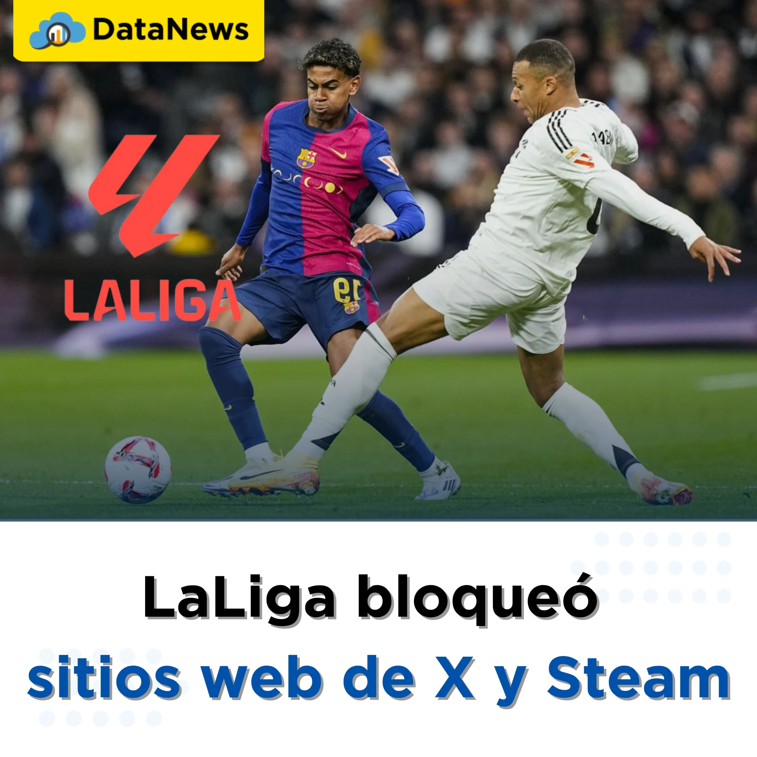 LaLiga bloqueó a Steam y X: El fútbol se metió donde no debía