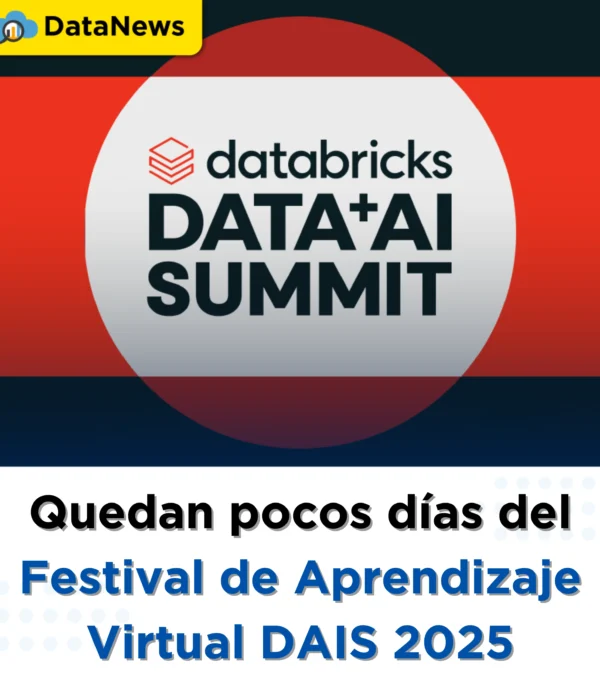 Databricks DAIS 2025: El Festival Virtual que Revoluciona el Aprendizaje en la Nube y la IA