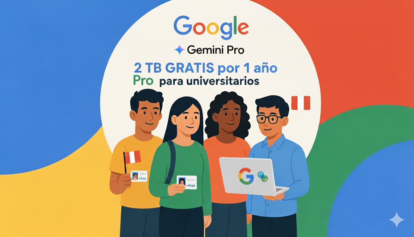 Gemini Pro y 2 TB GRATIS por 1 año para universitarios